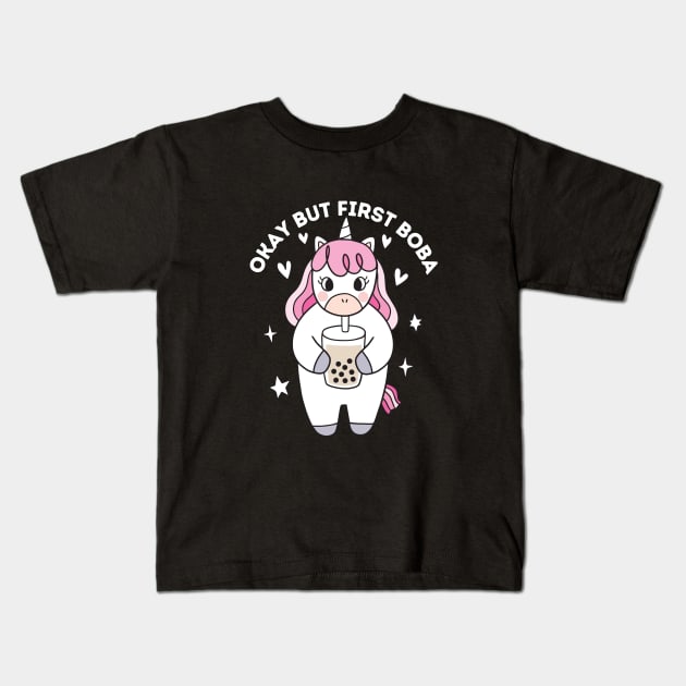 Okay but first boba tea cute unicorn Kids T-Shirt by Artist usha